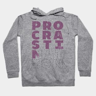 Procrastination (Distressed Variant) Hoodie